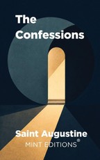 The Confessions of Saint Augustine