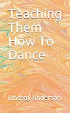Teaching Them How To Dance