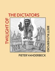 Twilight of the Dictators