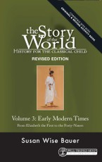 Story of the World, Vol. 3 Revised Edition: History for the Classical Child: Early Modern Times (Story of the World)