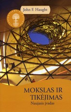 Mokslas ir tikėjimas. Naujasis įvadas