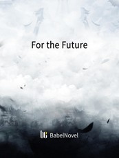 For the Future