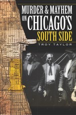 Murder and Mayhem on Chicago's South Side