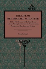 The Life of Rev. Michael Schlatter
