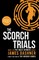 The Maze Runner 2. The Scorch Trials