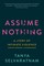 Assume Nothing