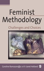 Ramazanoglu, C: Feminist Methodology