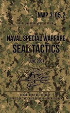NWP 3-05.2 Naval Special Warfare SEAL Tactics