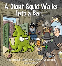 A Giant Squid Walks Into a Bar . . .