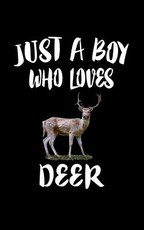 Just A Boy Who Loves Deer
