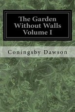 The Garden Without Walls Volume I