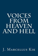 Voices from Heaven and Hell