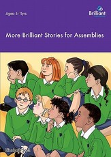 More Brilliant Stories for Assemblies