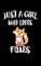 Just a Girl Who Loves Foxes