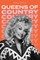Queens of Country