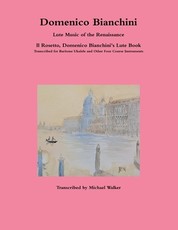 Domenico Bianchini Lute Music of the Renaissance