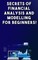 Secrets of Financial Analysis and Modelling For Beginners!