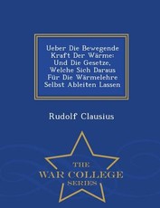 Ueber Die Bewegende Kraft Der Warme