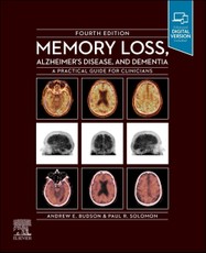 Memory Loss, Alzheimer's Disease and Dementia: A Practical Guide for Clinicians