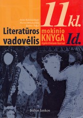 Literatūros vadovėlis 11 klasei. Mokinio knyga išplėstiniam kursui I dalis