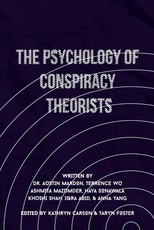 The Psychology of Conspiracy Theorists
