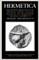 Hermetica Volume 4 Testimonia, Addenda, and Indices