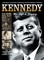Kennedy: His Life and Legacy