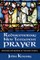 Rediscovering New Testament Prayer