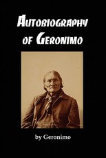 The Autobiography of Geronimo