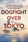 Dogfight Over Tokyo
