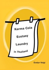 Karma Cola, Ecstasy, Laundry in Thailand