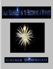 Talk Yourself in to Becoming a Winner