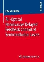 All-Optical Noninvasive Delayed Feedback Control of Semiconductor Lasers