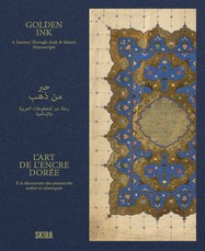 Golden Ink: A Journey Through Arab and Islamic Manuscripts