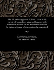 The Life and Struggles of William Lovett