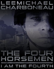 The Four Horsemen Part I: I Am the Fourth