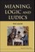Meaning, Logic and Ludics