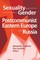 Coleman, E: Sexuality and Gender in Postcommunist Eastern Eu