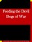 Feeding the Devil Dogs of War