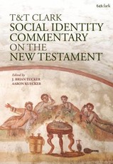 T&t Clark Social Identity Commentary on the New Testament