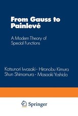 From Gauss to PainlevÃ©