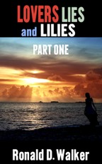 Lovers Lies and Lilies Part One