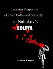 Lacanian Perspective of Three Orders and Sexuality In Nabokov's Lolita
