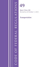 Code of Federal Regulations, Title 49 Transportation 178-199, Revised as of October 1, 2025