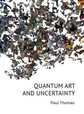 Quantum Art & Uncertainty