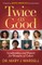 Twice as Good