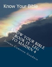 Know Your Bible - Book 15 -Legal Case To Maiden 4