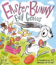 Easter Bunny Evil Genius: a hilarious seasonal story with a twist!
