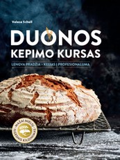 Duonos kepimo kursas: lengva pradžia – kelias į profesionalumą
