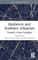 Resilience and Southern Urbanism